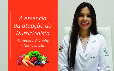 A essência da atuação do Nutricionista