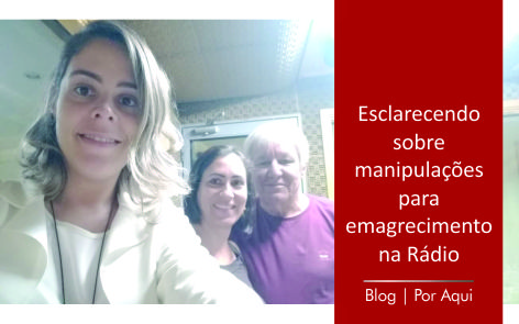 Esclarecendo sobre manipulações para emagrecimento na Rádio