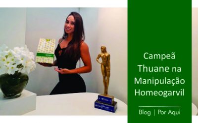 Campeã Fitness Thuane na Manipulação Homeogarvil