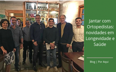 Jantar com Ortopedistas: novidades em Longevidade e Saúde Óssea