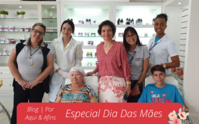 Dia das Mães Especial na Homeogarvil
