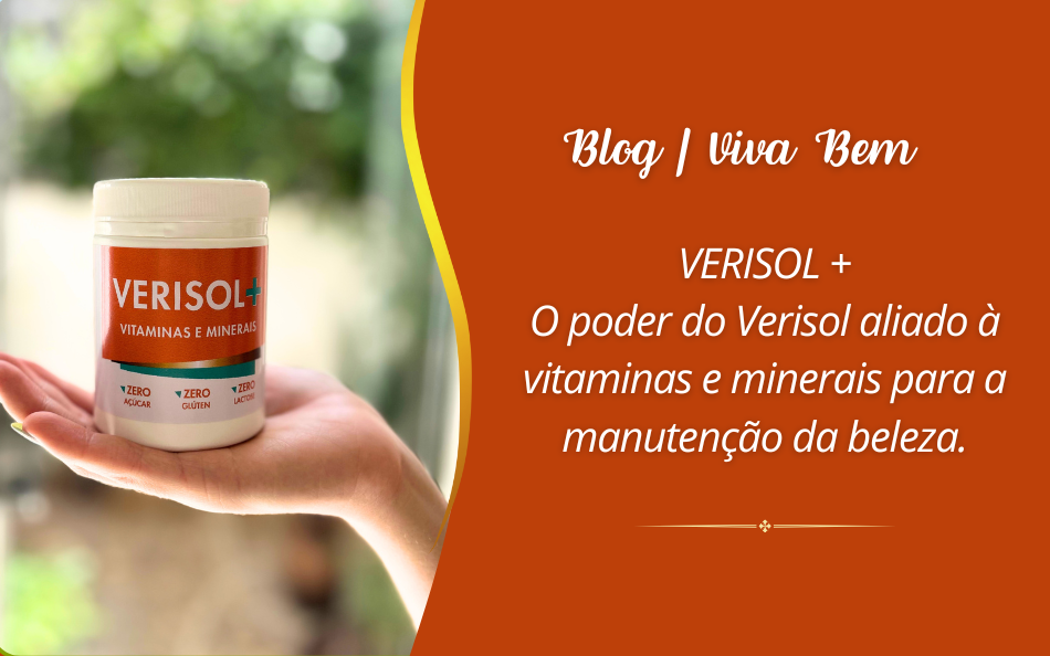 Verisol +: O poder do Verisol aliado a vitaminas e minerais para a manutenção da beleza.